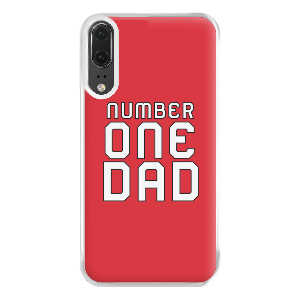 Number One Dad - Fathers Day Phone Case for Huawei P20