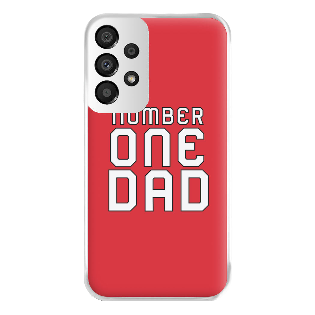 Number One Dad - Fathers Day Phone Case for Galaxy A33