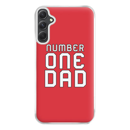 Number One Dad - Fathers Day Phone Case for Galaxy A34