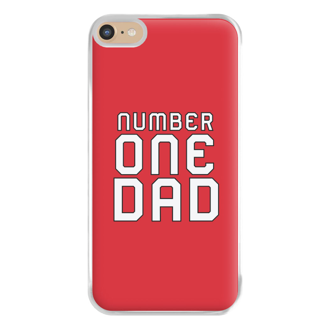 Number One Dad - Fathers Day Phone Case for iPhone 6 Plus / 7 Plus / 8 Plus