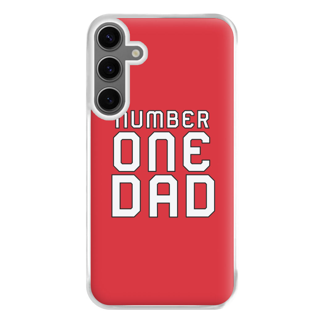 Number One Dad - Fathers Day Phone Case for Galaxy S24FE