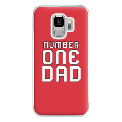 Number One Dad - Fathers Day Phone Case for Galaxy S9 Plus