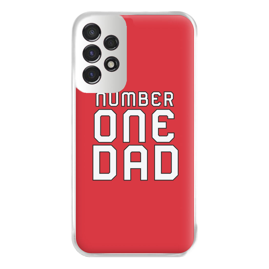 Number One Dad - Fathers Day Phone Case for Galaxy A53