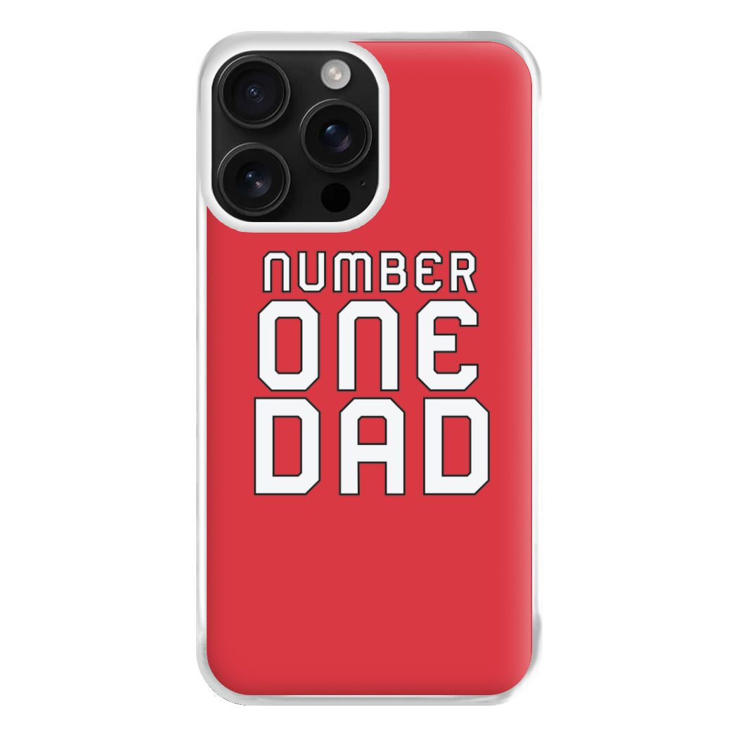 Number One Dad - Fathers Day Phone Case