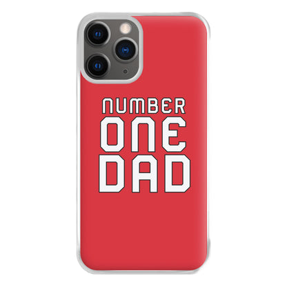 Number One Dad - Fathers Day Phone Case for iPhone 12 Pro Max