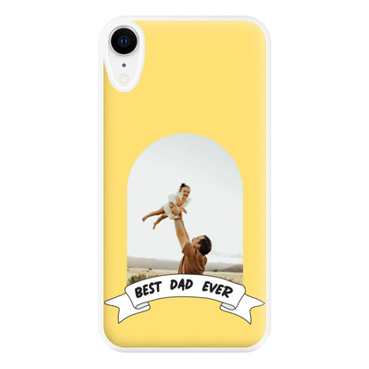 Best Dad Ever - Personalised Father's Day Phone Case for iPhone XR