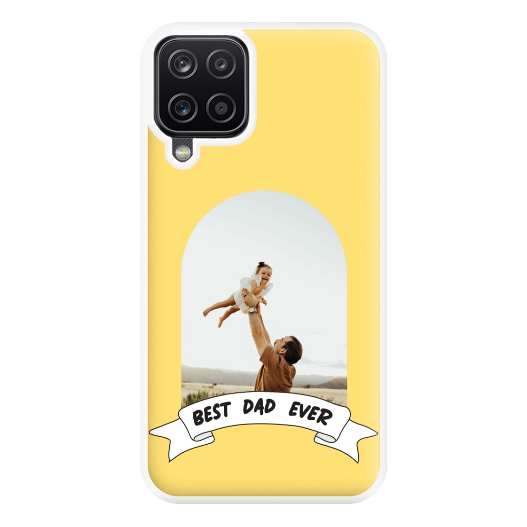 Best Dad Ever - Personalised Father's Day Phone Case for Galaxy A12