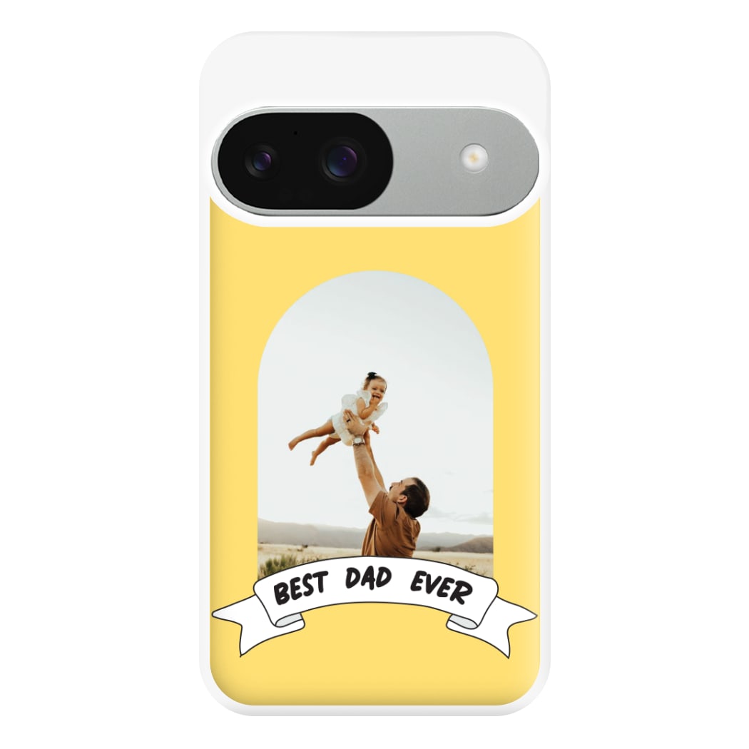 Best Dad Ever - Personalised Father's Day Phone Case for Google Pixel 9 / 9 Pro