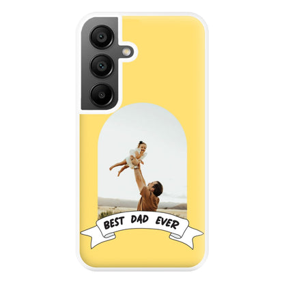 Best Dad Ever - Personalised Father's Day Phone Case for Galaxy A55