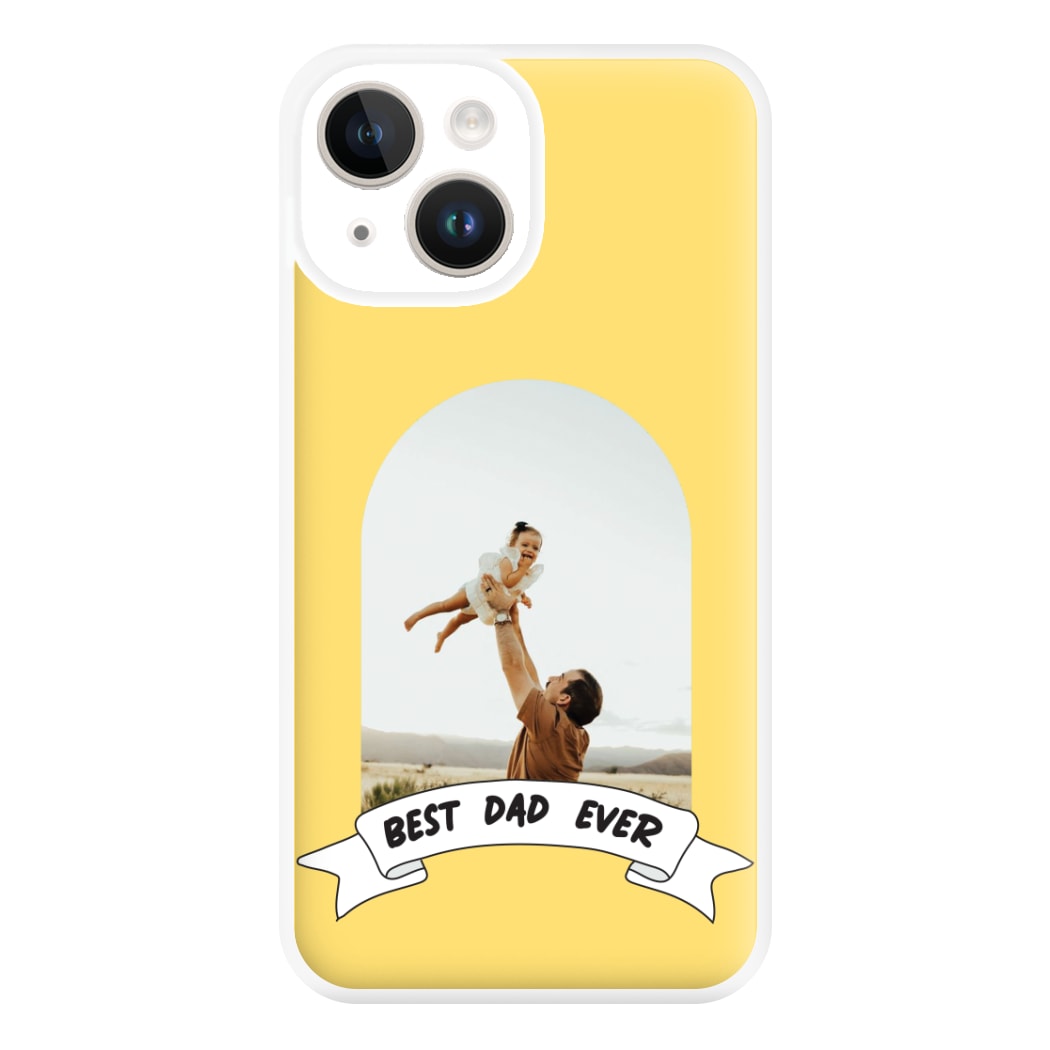 Best Dad Ever - Personalised Father's Day Phone Case for iPhone 14