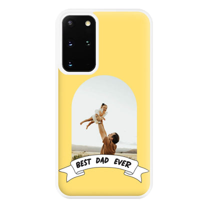 Best Dad Ever - Personalised Father's Day Phone Case for Galaxy S20 Plus