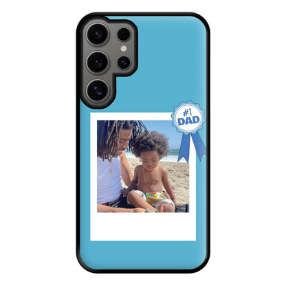 Number 1 Dad - Personalised Father's Day Phone Case for Galaxy S24 Ultra