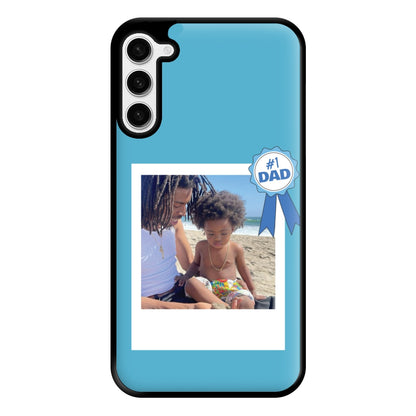 Number 1 Dad - Personalised Father's Day Phone Case for Galaxy S23 Plus