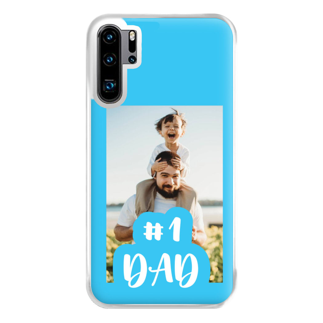 Hashtag 1 Dad - Personalised Father's Day Phone Case for Huawei P30 Pro