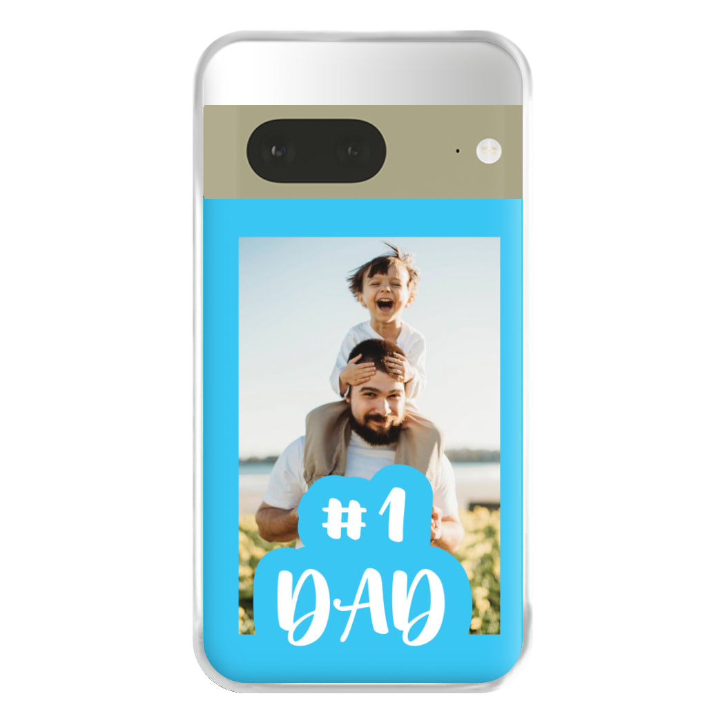 Hashtag 1 Dad - Personalised Father's Day Phone Case for Google Pixel 7a