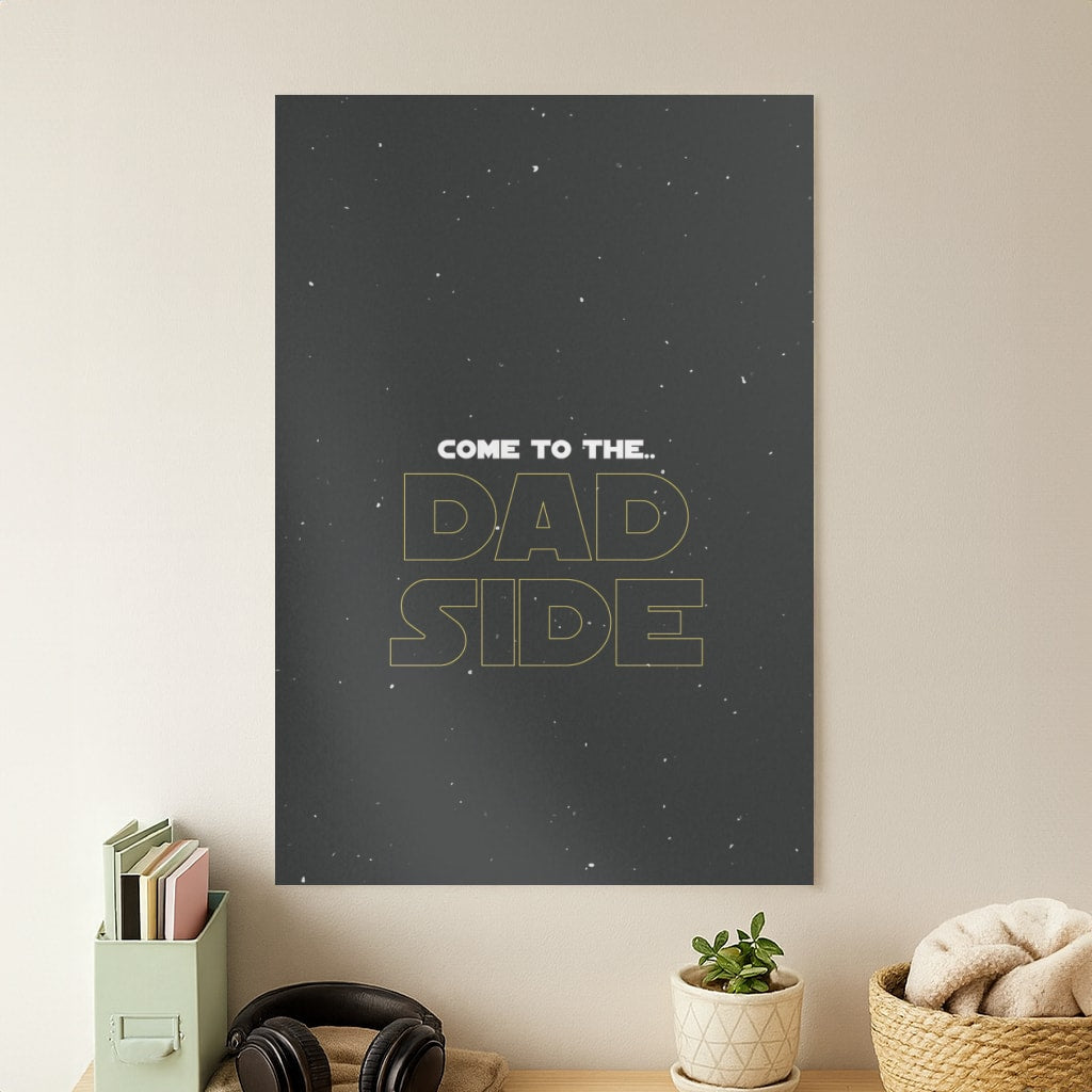 Come To The Dad Side - Personalised Father's Day Poster