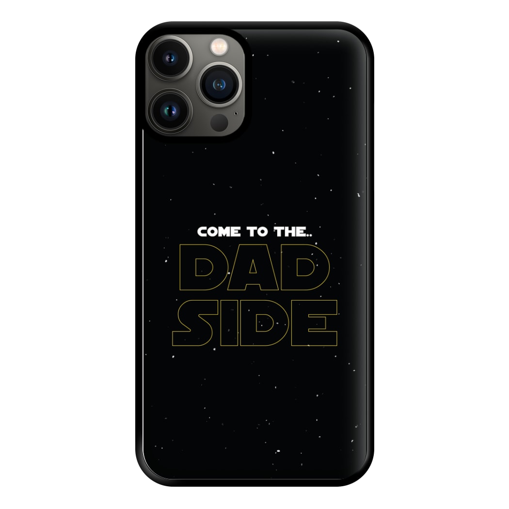 Come To The Dad Side - Personalised Father's Day Phone Case for iPhone 13 Pro Max