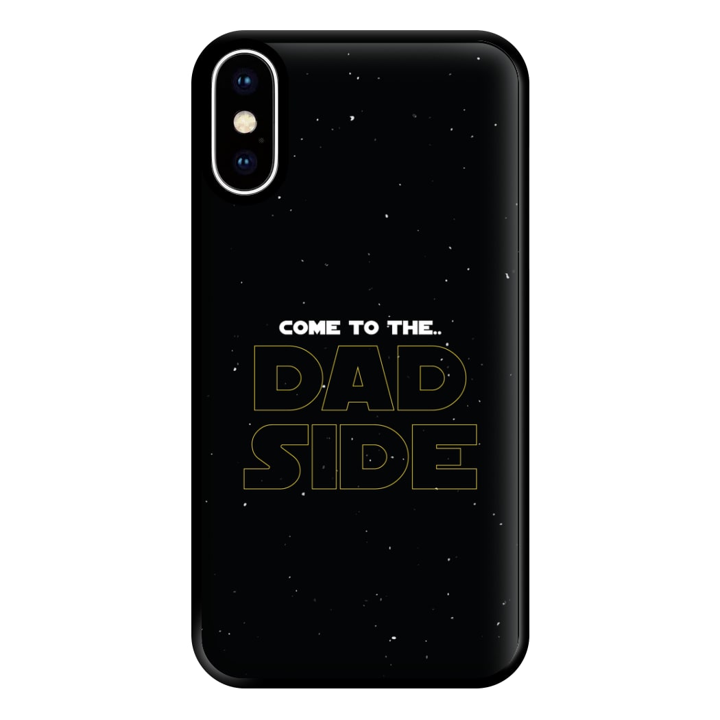 Come To The Dad Side - Personalised Father's Day Phone Case for iPhone XS Max