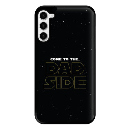 Come To The Dad Side - Personalised Father's Day Phone Case for Galaxy S23 Plus