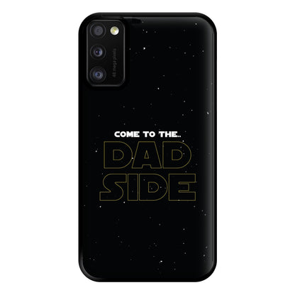 Come To The Dad Side - Personalised Father's Day Phone Case for Galaxy A41