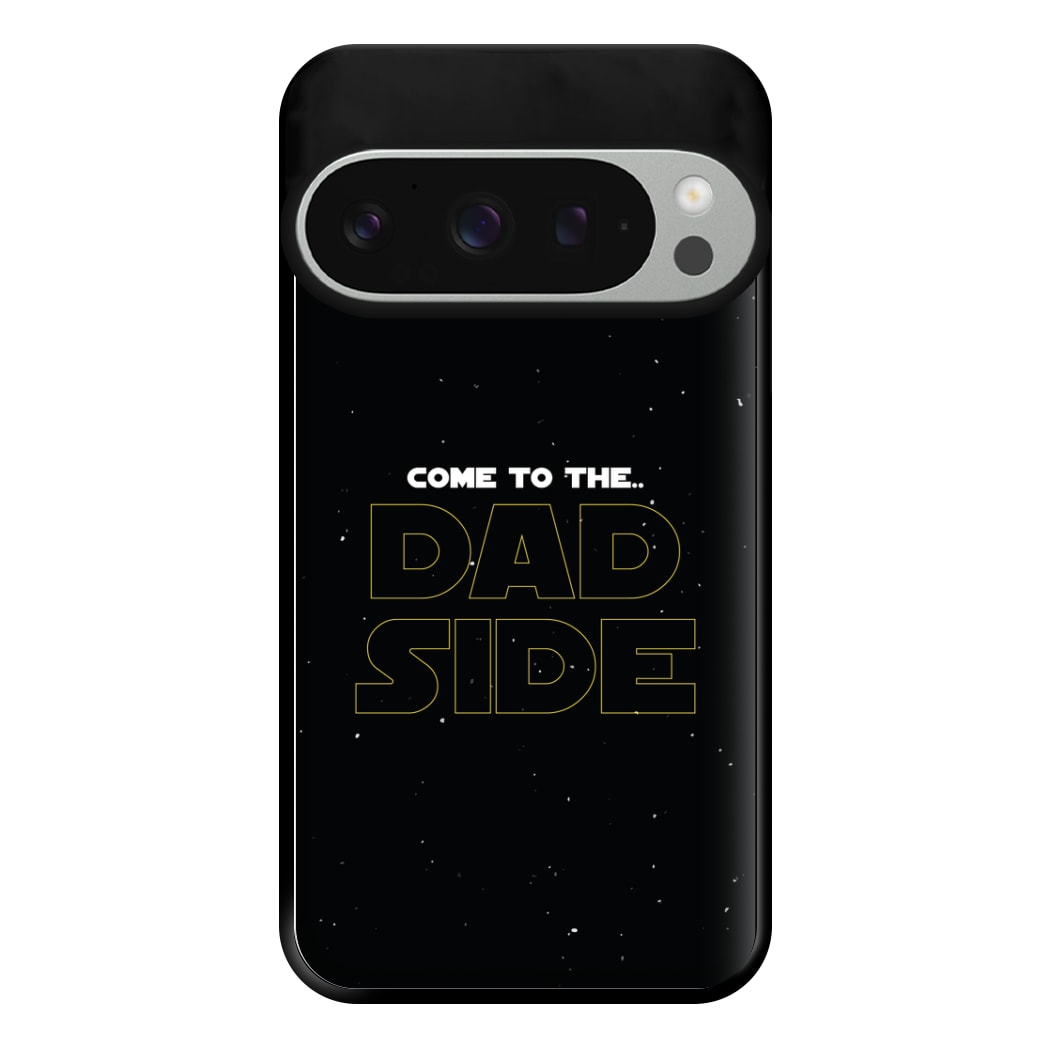 Come To The Dad Side - Personalised Father's Day Phone Case for Google Pixel 9 Pro XL