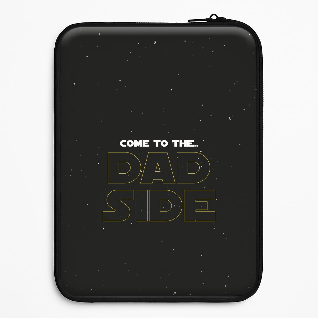 Come To The Dad Side - Personalised Father's Day Laptop Sleeve