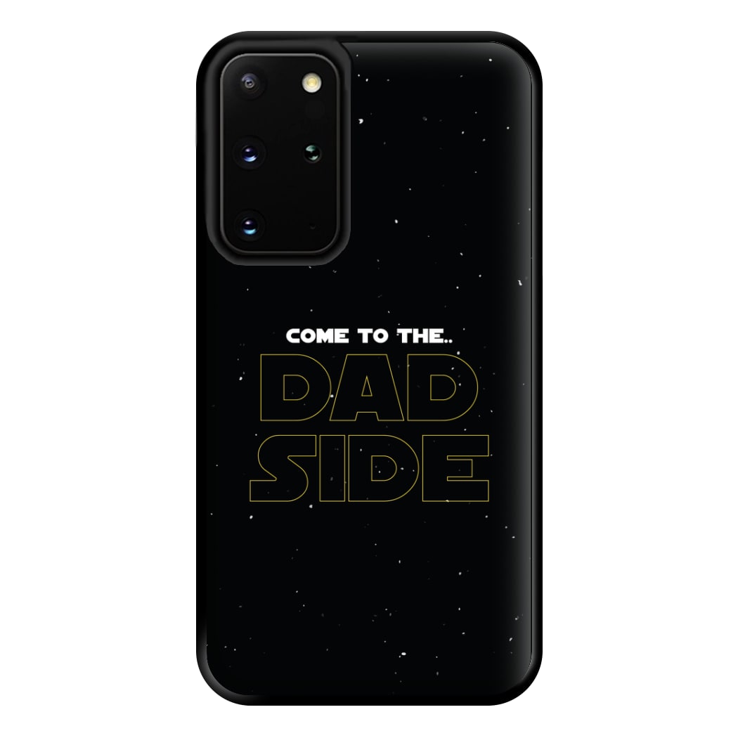 Come To The Dad Side - Personalised Father's Day Phone Case for Galaxy S20 Plus