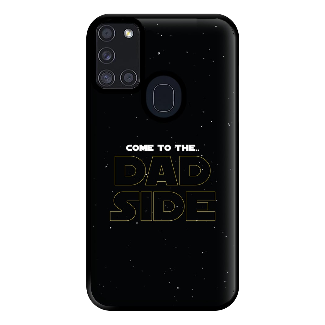 Come To The Dad Side - Personalised Father's Day Phone Case for Galaxy A21s