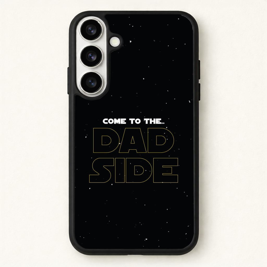 Come To The Dad Side - Personalised Father's Day Phone Case for Galaxy S26 Plus