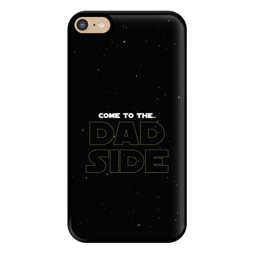 Come To The Dad Side - Personalised Father's Day Phone Case for iPhone 6 Plus / 7 Plus / 8 Plus