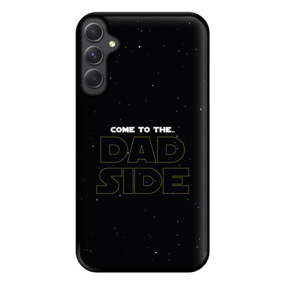 Come To The Dad Side - Personalised Father's Day Phone Case for Galaxy A54