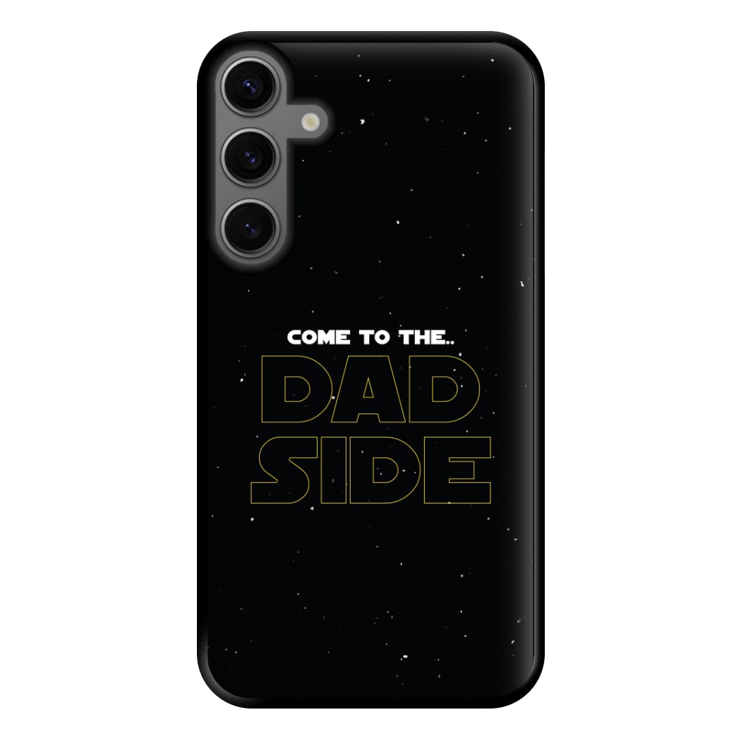 Come To The Dad Side - Personalised Father's Day Phone Case for Galaxy S23FE