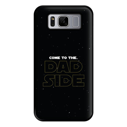 Come To The Dad Side - Personalised Father's Day Phone Case for Galaxy S8 Plus