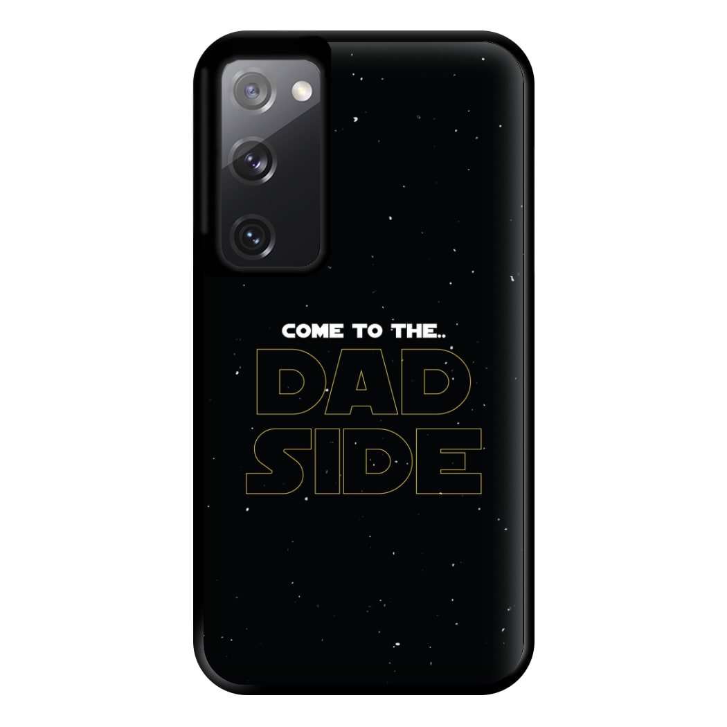 Come To The Dad Side - Personalised Father's Day Phone Case for Galaxy S20FE