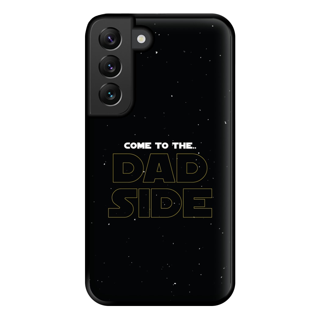 Come To The Dad Side - Personalised Father's Day Phone Case for Galaxy S22 Plus