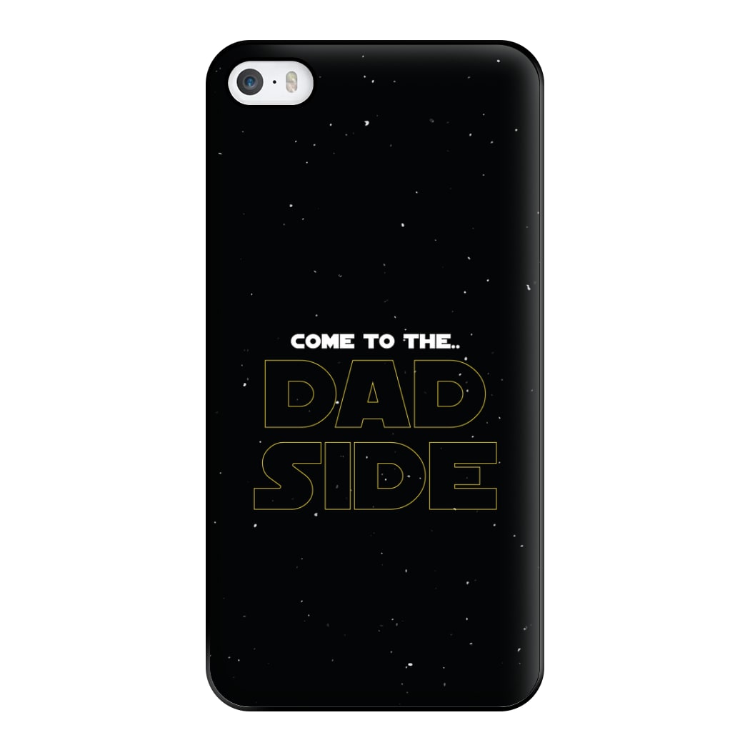 Come To The Dad Side - Personalised Father's Day Phone Case for iPhone 5 / 5s / SE 2016