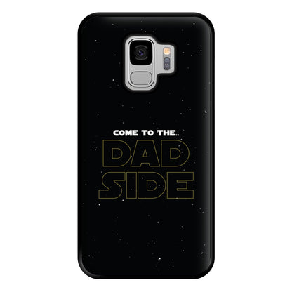 Come To The Dad Side - Personalised Father's Day Phone Case for Galaxy S9 Plus