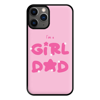 I'm A Girl Dad - Personalised Father's Day Phone Case for iPhone 12 Pro Max