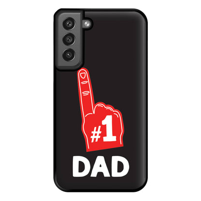 #1 Dad Foam Finger Phone Case for Galaxy S21FE