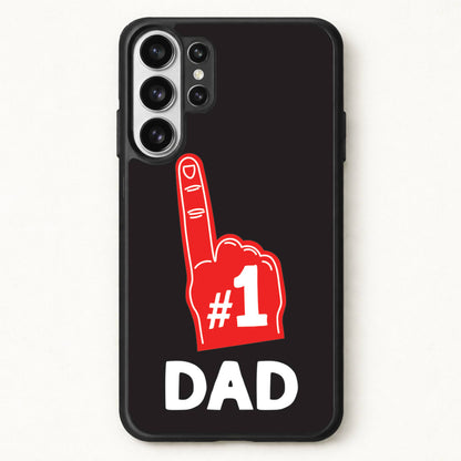#1 Dad Foam Finger Phone Case for Galaxy S26 Ultra
