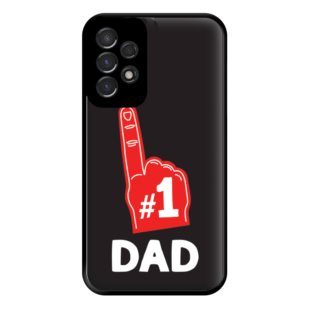#1 Dad Foam Finger Phone Case for Galaxy A53