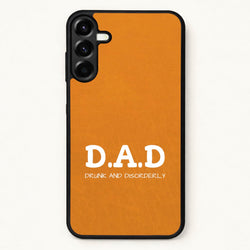 D.A.D Phone Case for Galaxy A57