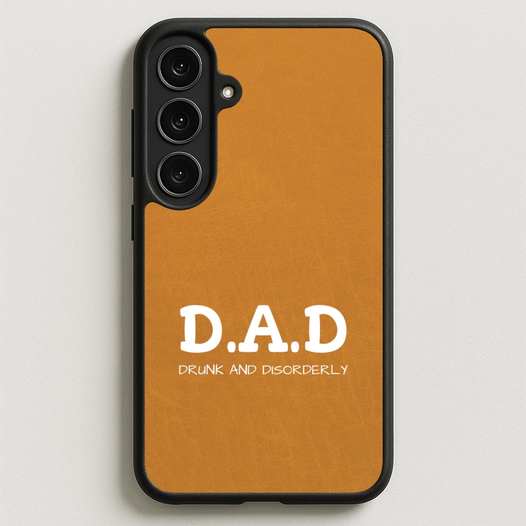 D.A.D Phone Case for Galaxy S25FE