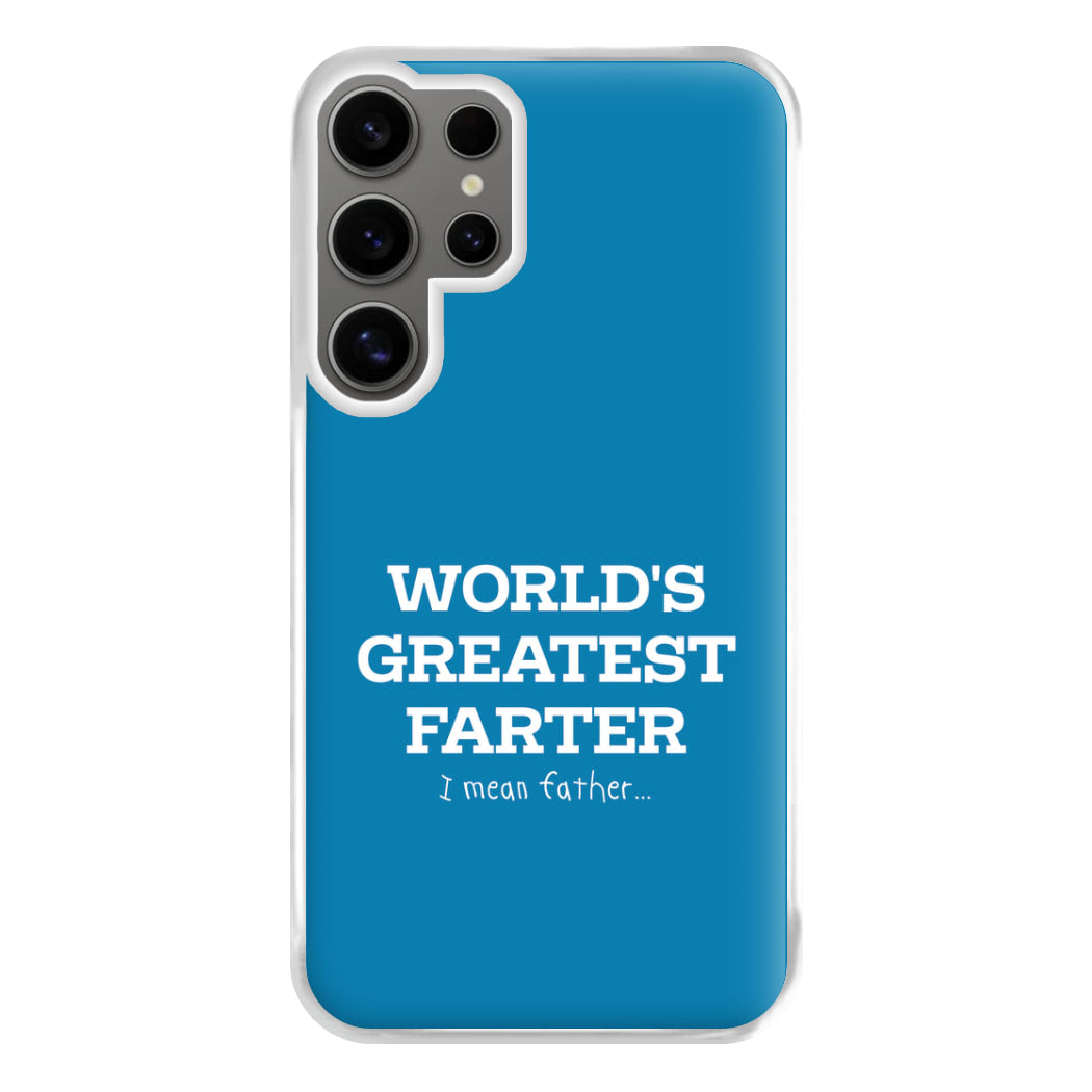 World's Greatest Farter  Phone Case for Galaxy S24 Ultra