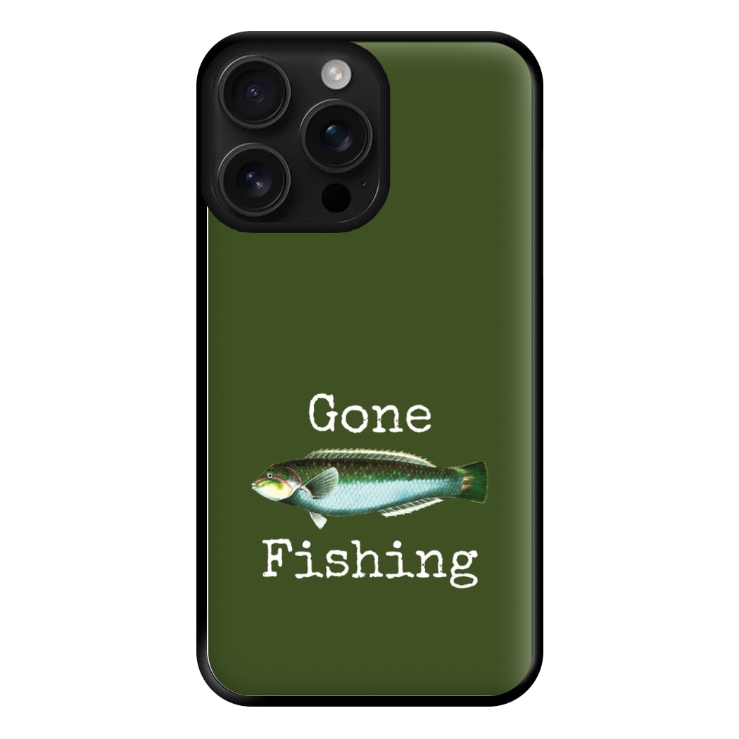 Gone Fishing  Phone Case