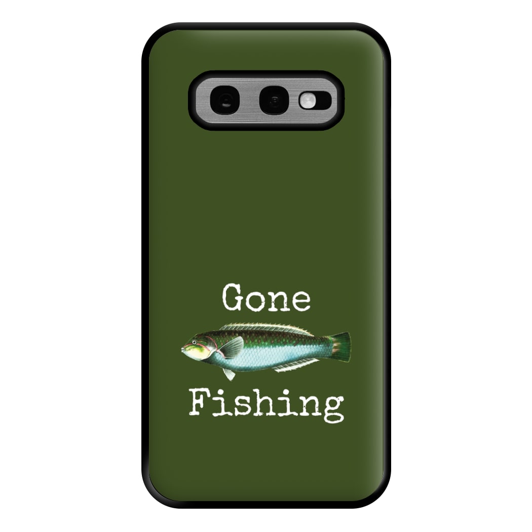 Gone Fishing  Phone Case for Galaxy S10e