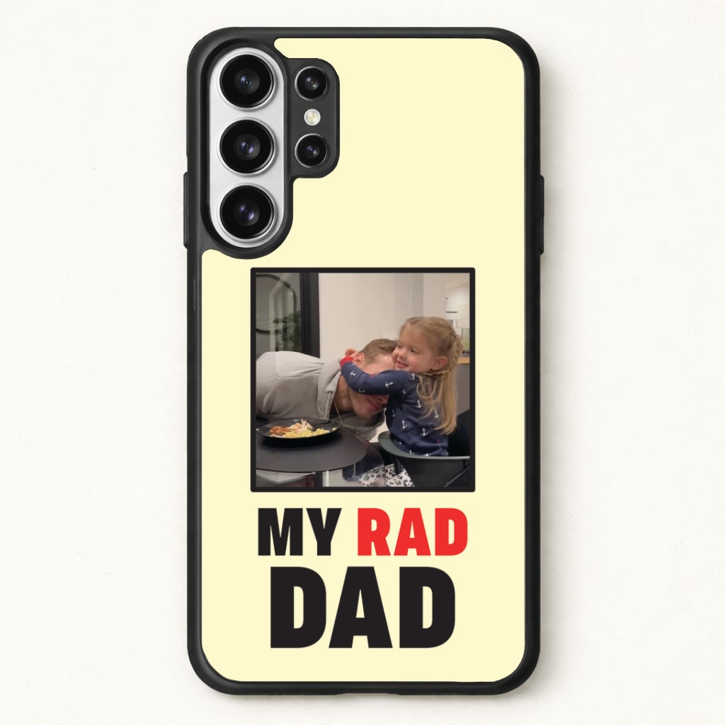 My Rad Dad Personalised Phone Case for Galaxy S26 Ultra