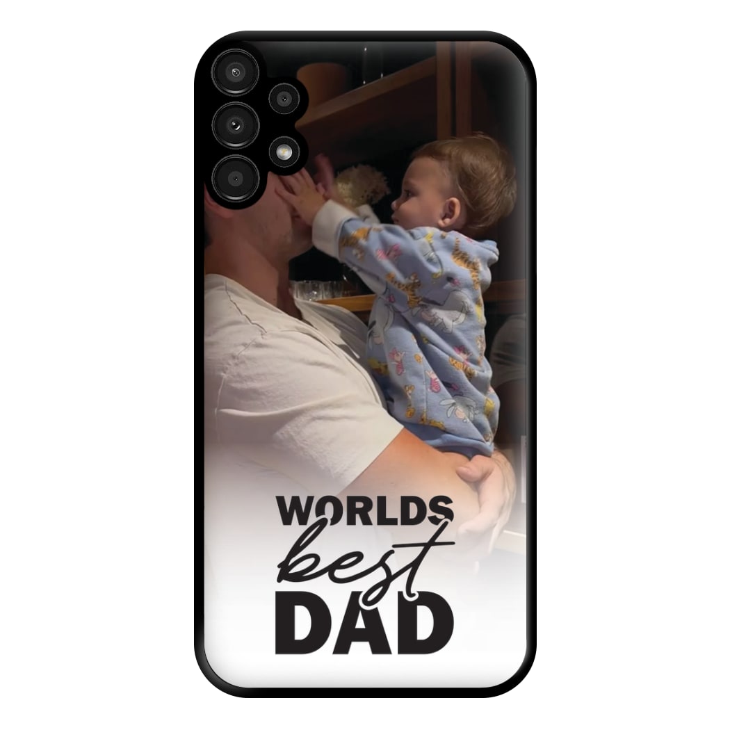 World's Best Dad Personalised Phone Case for Galaxy A13