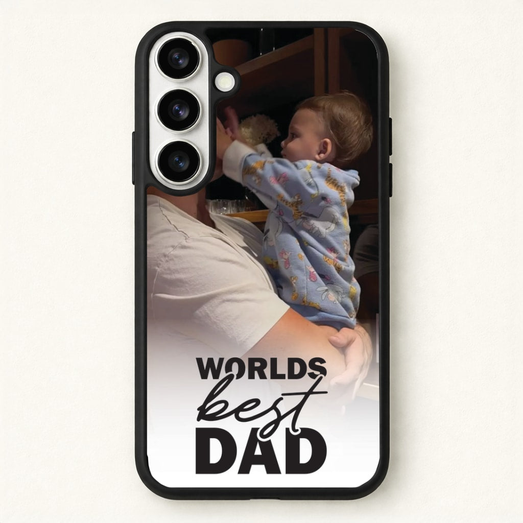 World's Best Dad Personalised Phone Case for Galaxy S26 Plus