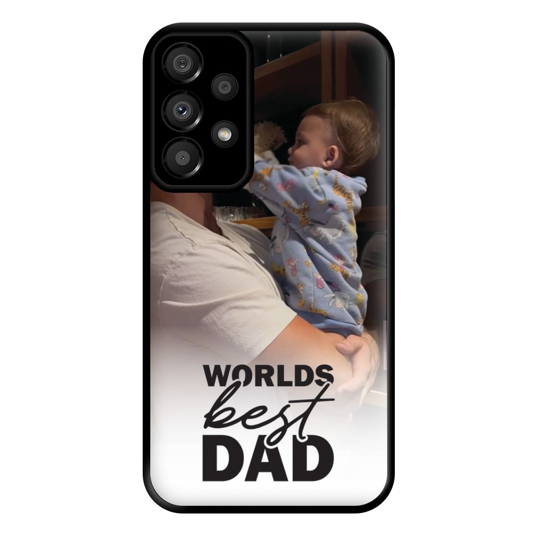 World's Best Dad Personalised Phone Case for Galaxy A33